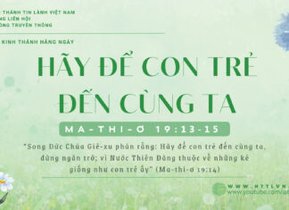 Hãy Để Con Trẻ Đến Cùng Ta – 21/1/2025