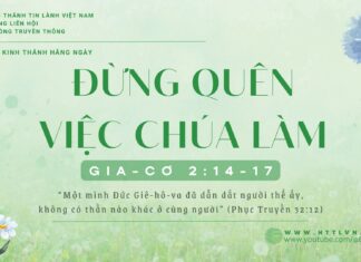 Đừng Quên Việc Chúa Làm – 24/1/2025