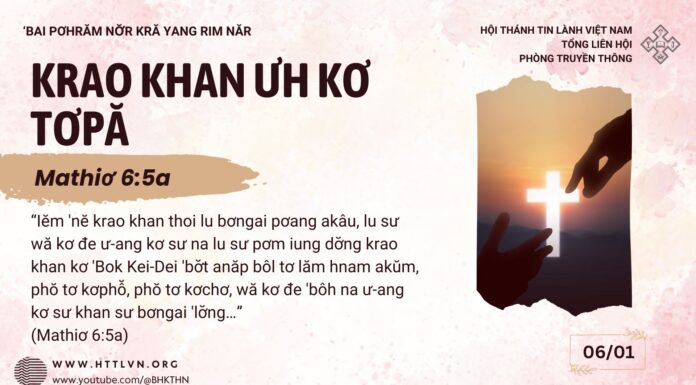 Krao Khan Ưh Kơ Tơpă – 6/1/2025