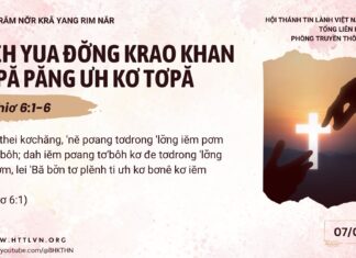 Lĕch Yua Đơ̆ng Krao Khan Tơpă păng Ưh Kơ Tơpă – 7/1/2025