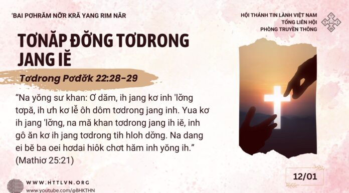 Tơnăp Đơ̆ng Tơdrong Jang Iĕ – 12/1/2025