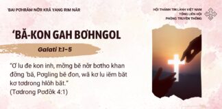 ‘Bă-Kon Gah Bơhngol – 15/1/2025