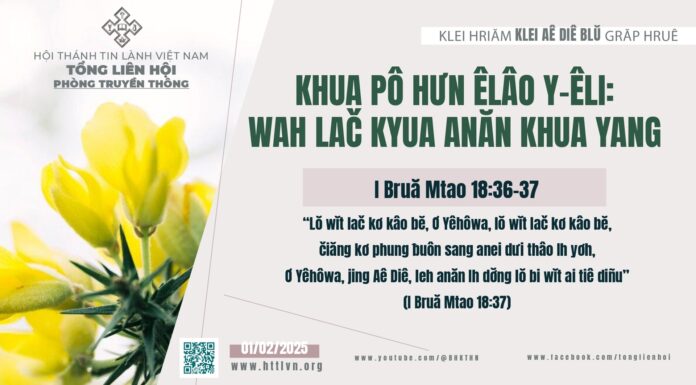 Khua Pô Hưn Êlâo Y‑Êli: Wah Lač Kyua Anăn Khua Yang – 1/2/2025