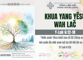 Khua Yang Yêsu Wah lač – 3/1/2025