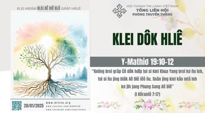 Klei Dôk Hliê – 20/1/2025