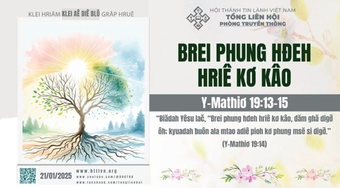 Brei Phung Hđeh Hriê Kơ Kâo – 21/1/2025