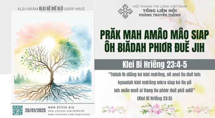 Prăk Mah Amâo Mâo Siap Ôh Ƀiădah Phiơr Đuĕ Jih – 26/1/2025