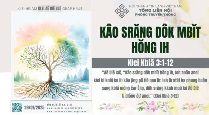 Kâo Srăng Dôk Mbĭt Hŏng Ih – 29/1/2025