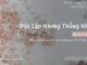 Độc Lập Nhưng Thống Nhất – 18/2/2025