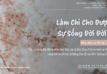 Làm Chi Cho Được Sự Sống Đời Đời? – 19/2/2025