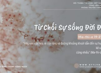 Từ Chối Sự Sống Đời Đời – 20/2/2025