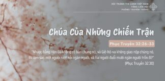 Chúa Của Những Chiến Trận – 25/2/2025