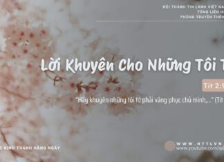 Lời Khuyên Cho Những Tôi Tớ – 27/2/2025