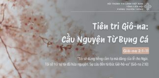 Tiên tri Giô-na: Cầu Nguyện Từ Bụng Cá – 3/2/2025