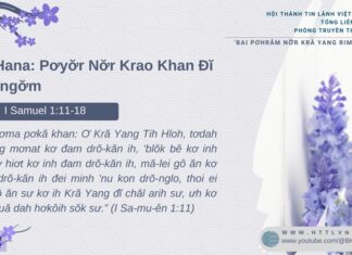 Yă Hana: Pơyơ̆r Nơ̆r Krao Khan Đĭ Jơhngơ̆m – 6/2/2025