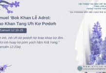 Samuel ‘Bok Khan Lê̆ Adrol: Krao Khan Tang Ưh Kơ Pơdơh – 10/2/2025