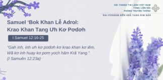 Samuel ‘Bok Khan Lê̆ Adrol: Krao Khan Tang Ưh Kơ Pơdơh – 10/2/2025
