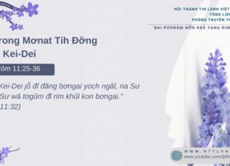 Tơdrong Mơnat Tih Đơ̆ng ‘Bok Kei-Dei – 13/2/2025