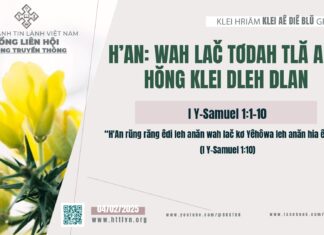 H’An: Wah Lač Tơdah Tlă Anăp Hŏng Klei Dleh Dlan – 4/2/2025