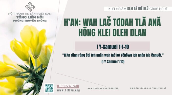 H’An: Wah Lač Tơdah Tlă Anăp Hŏng Klei Dleh Dlan – 4/2/2025