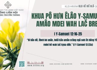 Khua Pô Hưn Êlâo Y‑Samuel: Amâo mdei Wah Lač Brei – 10/2/2025