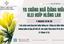 Ya Srăng Ngă Čiăng Mâo Klei Hdĭp Hlŏng Lar – 19/2/2025