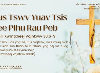 Tus Tswv Yuav Tsis Fee Plhu Rau Peb – 13/3/2025