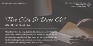 Theo Chúa Sẽ Được Chi? – 21/3/2025