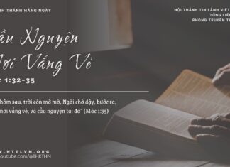 Cầu Nguyện Nơi Vắng Vẻ – 4/3/2025
