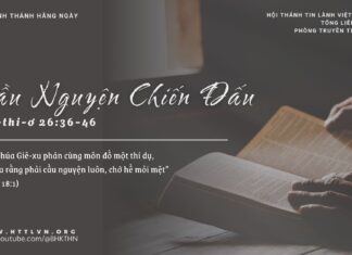 Cầu Nguyện Chiến Đấu – 6/3/2025
