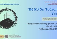 ‘Nĕ Kơ Ôn Tơdrong Yoch – 1/4/2025