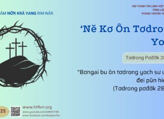 ‘Nĕ Kơ Ôn Tơdrong Yoch – 1/4/2025