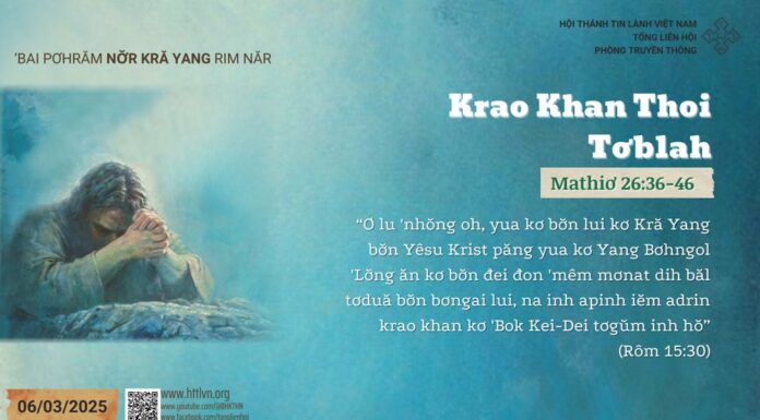 Krao Khan Thoi Tơblah – 6/3/2025