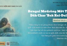 Bơngai Mơdrŏng Mơ̆t Tơ Dêh Char ‘Bok Kei-Dei? – 20/3/2025