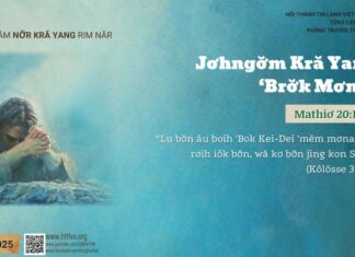 Jơhngơ̆m Kră Yang ‘Brơ̆k Mơnat – 22/3/2025