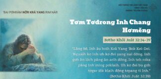 Tơm Tơdrong Inh Chang Hơmĕng – 24/3/2025