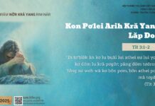 Kon Pơlei Arih Kră Yang Lăp Đon – 29/3/2025