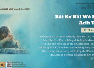 Băt Kơ Năl Wă Kơ Arih Trŏ – 31/3/2025