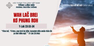 Wah lač Brei Kơ Phung Roh – 7/3/2025