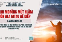 Mnuih Mdrŏng Mŭt Hlăm Ƀuôn Ala Mtao Aê Diê? – 20/3/2025