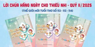 GIỚI THIỆU LỜI CHÚA HẰNG NGÀY CHO THIẾU NHI – QUÝ II NĂM 2025