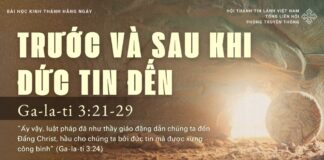 Trước Và Sau Khi Đức Tin Đến – 22/4/2025