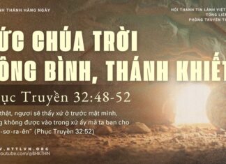 Đức Chúa Trời Công Bình, Thánh Khiết – 23/4/2025