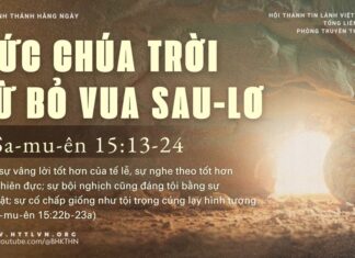 Đức Chúa Trời Từ Bỏ Vua Sau-lơ – 7/4/2025