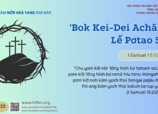‘Bok Kei-Dei Achăng Lê̆ Pơtao Sôl – 7/4/2025