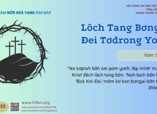 Lôch Tang Bơngai Đei Tơdrong Yoch – 17/4/2025
