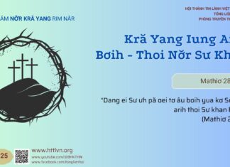 Kră Yang Iung Arih Bơih – Thoi Nơ̆r Sư Khan – 19/4/2025