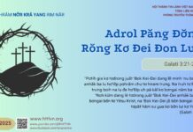 Adrol Păng Đơ̆ng Rŏng Kơ Đei Đon Lui – 22/4/2025