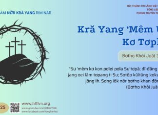 Kră Yang ‘Mêm Ưh Kơ Tơplih – 24/4/2025