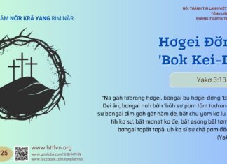 Hơgei Đơ̆ng ‘Bok Kei-Dei – 26/4/2025